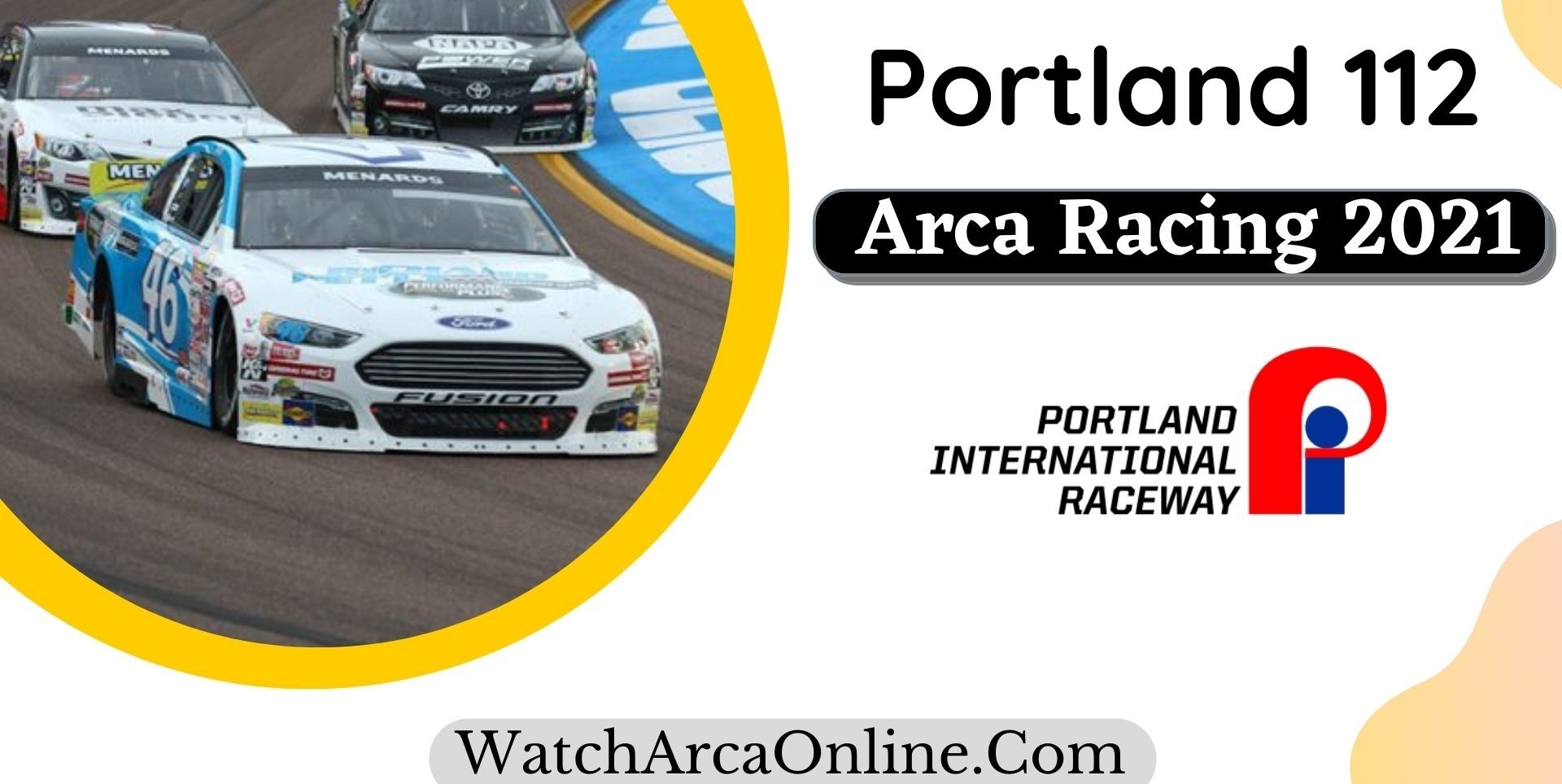 ARCA Menards Series West Portland 112 Live Stream