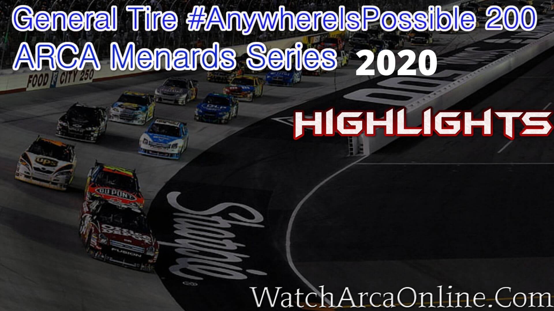 General Tire AnywhereIsPossible 200 Highlights 2020