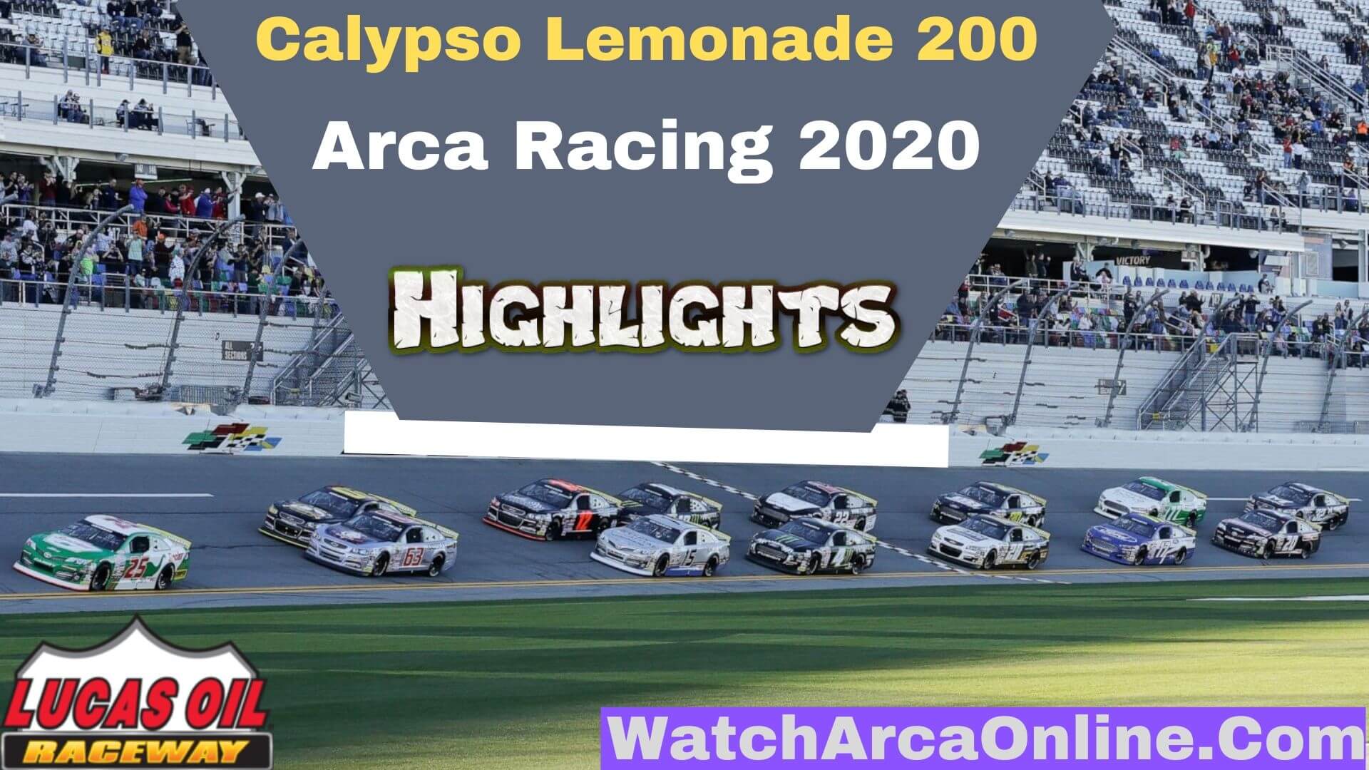 Calypso Lemonade 200 Arca Racing Highlights 2020