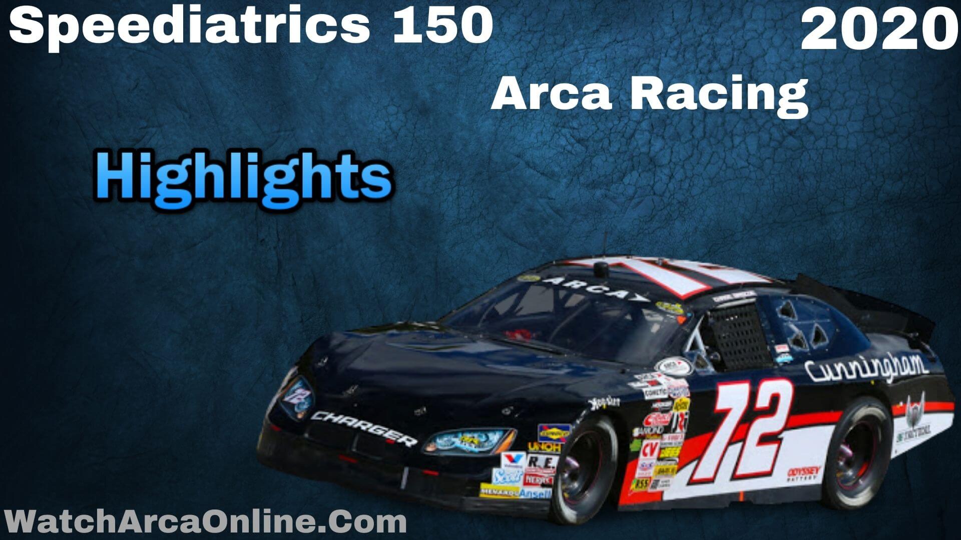 Speediatrics 150 Arca Racing Highlights 2020