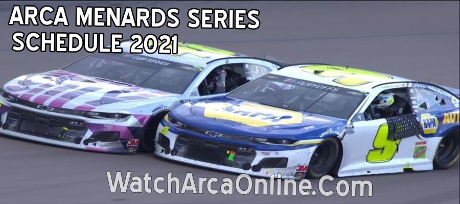 ARCA Schedule 2021 Live Stream