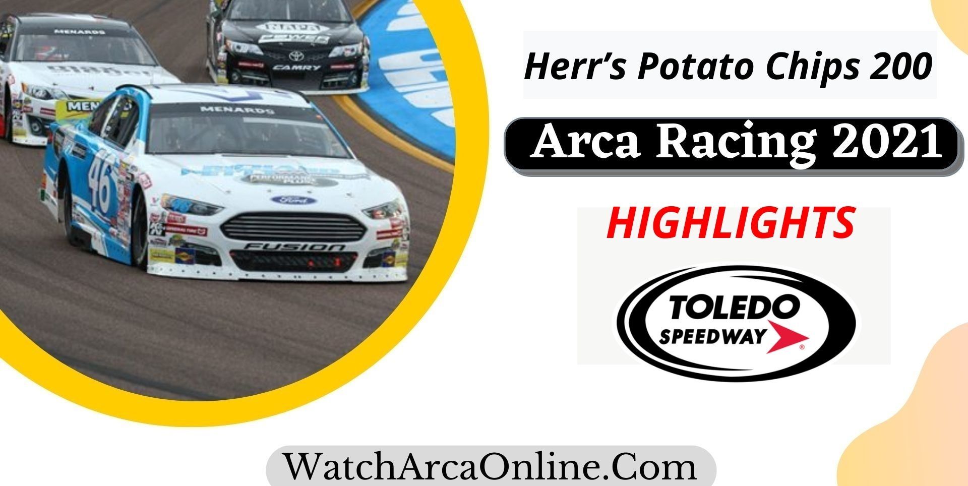 Herr s Potato Chips 200 ARCA Racing Highlights 202