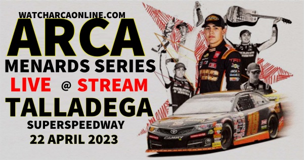 General Tire 200 Live Stream 2023 | Arca At Talladega
