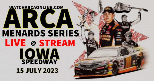 Iowa 150 Live Stream 2023 | Arca At Iowa