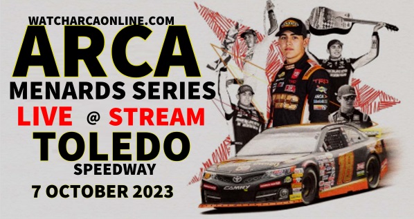 Toledo 200 Live Stream 2023 | Arca At Toledo slider