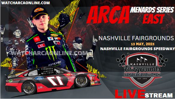 Music City 200 At Nashville Fairgrounds Speedway Live Stream 2023: ARCA East