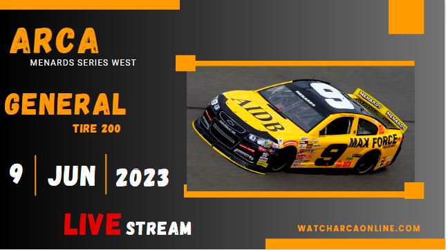 General Tire 200 ARCA West At Sonoma Raceway Live Streaming 2023