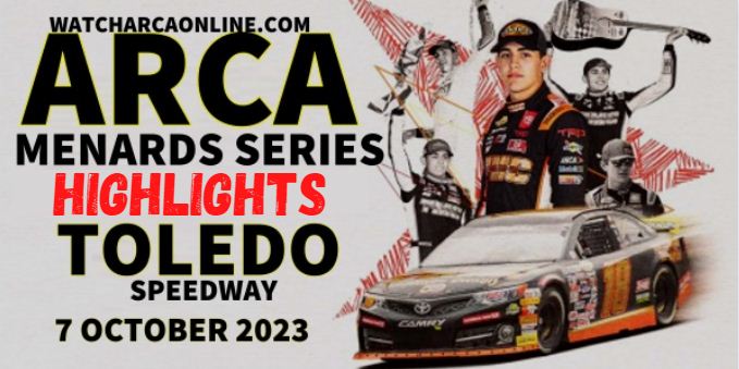 ARCA Shore Lunch 200 HIGHLIGHTS 2023
