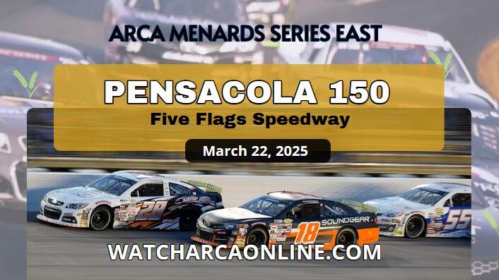 [Watch] Pensacola 150 At Five Flags Speedway Live 2025: ARCA East