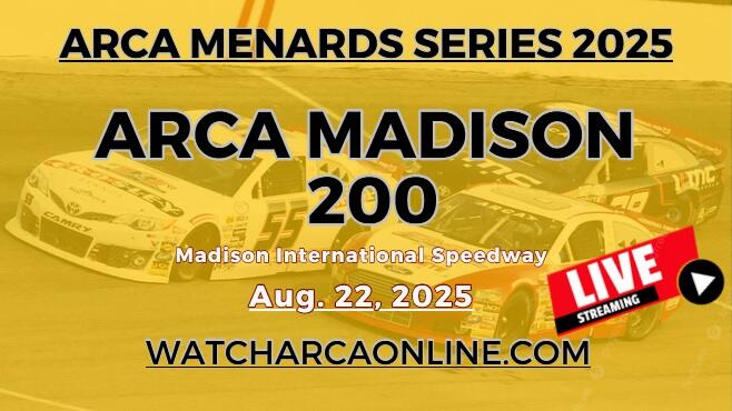 (Live Stream) 2025 ARCA Madison 200: ARCA Menards Series