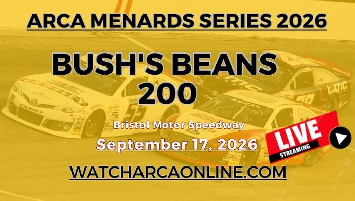 (Live Stream) 2026 Bushs Beans 200: ARCA Menards Series
