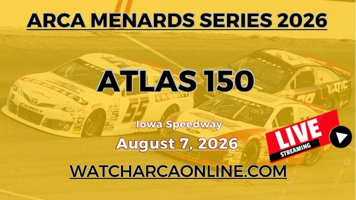 (Live Stream) 2026 Atlas 150: ARCA Menards Series