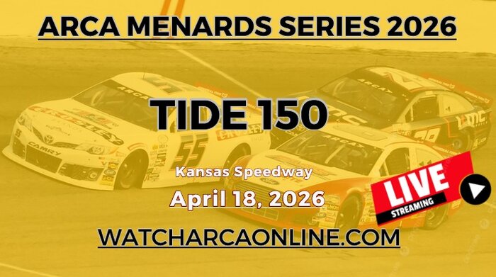 (Live Stream) 2026 Tide 150: ARCA Menards Series