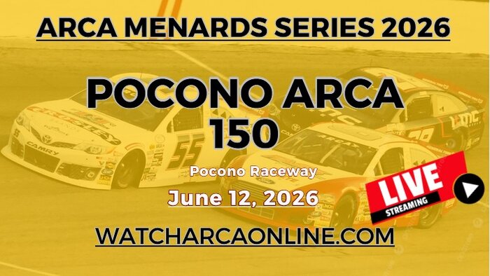 (Live Stream) 2026 Pocono ARCA 150: ARCA Menards Series
