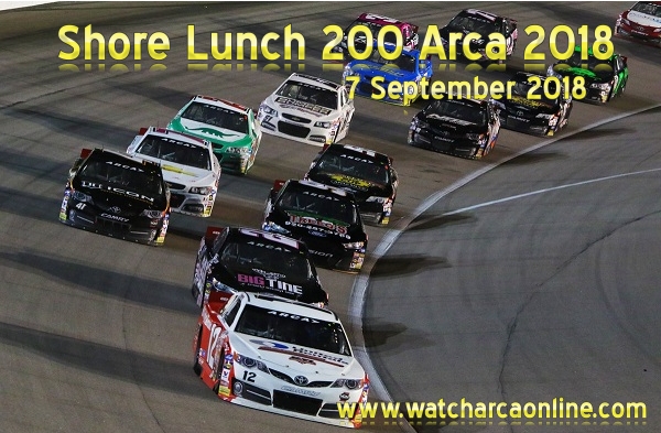 shore-lunch-200-arca-2018-live-stream